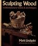 Sculpting Wood: Contemporary Tools & Techniques