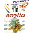 Acrylics (Barron's Art Guides: Learning to Paint)