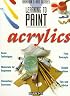 Acrylics (Barron's Art Guides: Learning to Paint)