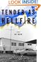 Tender as Hellfire: A Novel