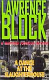 A Dance At The Slaughterhouse: A Matthew Scudder Crime Novel