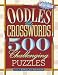 Oodles of Crosswords: 500 Challenging Puzzles (Mega-Value)