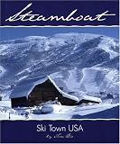 Steamboat: Ski Town USA