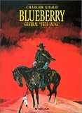 Revue Dargaud  / Blueberry, tome 10 : Général Tête Jaune