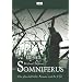 Somniferus. Ein phantastischer Roman aus der Eifel