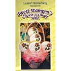 Sweet Stampen's Cookie and Candy Video [ VHS Video Tape ] by  Laurel Silverberg and Laure'l Silverberg