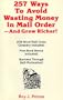 257 Ways to Avoid Wasting Money in Mail Order-And Grow Richer!