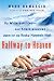 Halfway to Heaven: My White-knuckled--and Knuckleheaded--Quest for the Rocky Mountain High width=