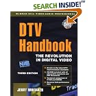Click here to buy DTV: The Revolution in Digital Video by  Jerry Whitaker.