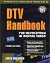DTV: The Revolution in Digital Video DTV: The Revolution in Digital Video