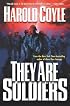 They Are Soldiers (Coyle, Harold)