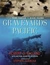 Graveyards Of The Pacific