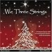 We Three Strings