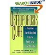The Osteoporosis Cure: Reverse the Crippling Effects With New Treatments by Harris Mcilwain and Debra Fulghum Bruce