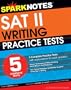 5 Practice Tests for the SAT II Writing (SparkNotes Test Prep)