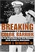 Breaking the Color Barrier: The U.S. Naval Academy's First Black Midshipmen and the S...