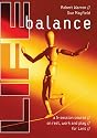 Life Balance: A Five Session Course on Rest, Work and Play for Lent