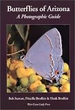 Butterflies of Arizona: A Photographic Guide