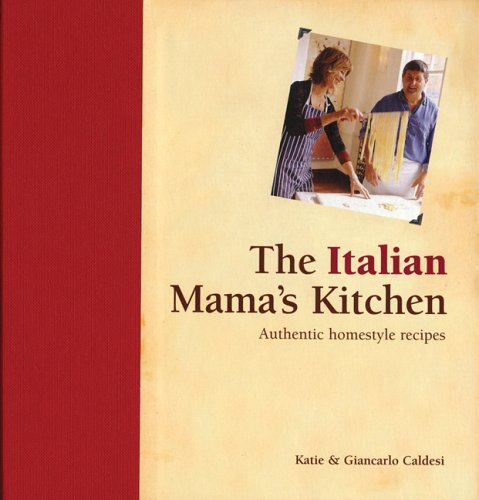 City Travel Guides Discounted  Books : The Italian Mama's Kitchen: 100 Authentic Homestyle Recipes