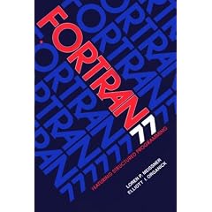 Fortran 77: Featuring Structured Programming (Addison-Wesley Series in Computer Science)