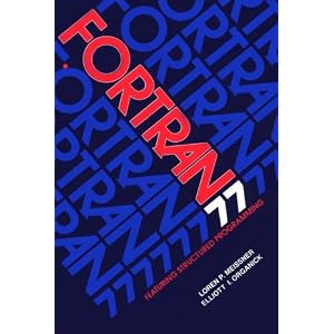 Fortran 77: Featuring Structured Programming (Addison-Wesley Series in Computer Science)