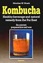 Kombucha: Healthy Beverage and natural Remedy from the Far East