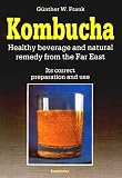 Kombucha: Healthy Beverage and natural Remedy from the Far East