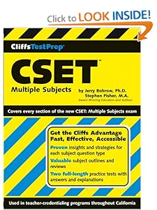 CSET: Multiple Subjects (Cliffs Test Prep) Jerry Bobrow Ph.D. and Stephen Fisher