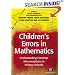 Children's Errors in Maths: Understanding Common Misconceptions (Teaching Handbooks): Understanding Common Misconceptions (Teaching Handbooks)