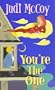 You're The One (Zebra Contemporary Romance)
