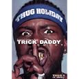 Slip N' Slide Presents: Trick Daddy Uncut