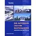 Die Autobahn und ihre Rastanlagen: Geschichte und Architektur