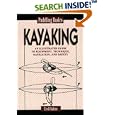 Kayaking (Paddling Basics , No 2) by Cecil Kuhne and Cherie Kuhne