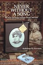 Never without a Song: The Years and Songs of Jennie Devlin, 1865-1952 (Music in American Life) Never without a Song: The Years and Songs of Jennie Devlin, 1865-1952 (Music in American Life)