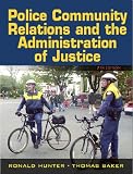 Police Community Relations and the Administration of Justice (7th Edition)