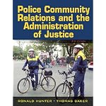 Police Community Relations and the Administration of Justice (7th Edition) book cover
