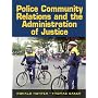 Police Community Relations and the Administration of Justice (7th Edition)