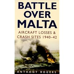 Battle Over Malta: Aircraft Losses and Crash Sites, 1940-42