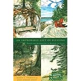 An Improbable Gift of Blessing: Prayers to Nurture the Spirit