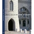 Potsdam - Die Stadt