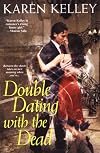 Double Dating with the Dead