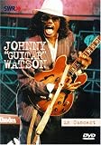 Johnny Guitar Watson - In Concert: Ohne Filter