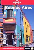 Lonely Planet: Buenos Aires (Lonely Planet)