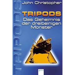Tripods. Das Geheimnis der dreibeinigen Monster. Bd. 2