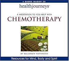 Health Journeys: A Meditation To Help You With Chemotherapy (Health Journeys)