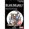 Ils ont fait pire !