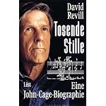 Tosende Stille. Eine John- Cage- Biographie. book cover