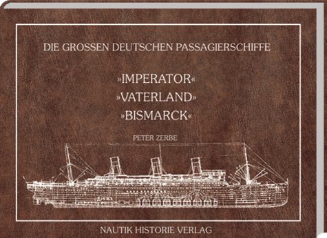 Die gro�en deutschen Passagierschiffe
