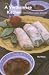 A Vietnamese Kitchen: Treasured Family Recipes (Hippocrene Cookbook Library)