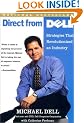 Direct from Dell: Strategies that Revolutionized an Industry